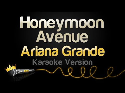 Ariana Grande – Honeymoon Avenue (Karaoke Songs)