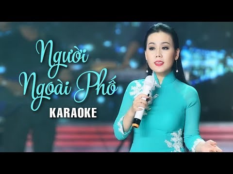 [KARAOKE] Người Ngoài Phố – Lưu Ánh Loan