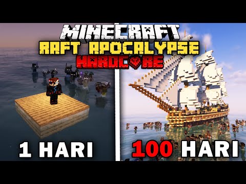 100 Hari Minecraft RAFT Zombie Apocalypse Hardcore