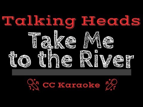 Talking Heads • Take Me to the River (CC) [Karaoke Instrumental Lyrics]