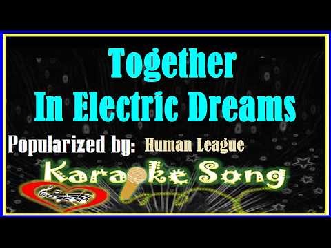 Together In Electric Dreams Karaoke Version by Human League Karaoke Cover