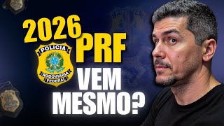 VAI TER CONCURSO DA PRF EM 2026? OPINIÃO SINCERA!