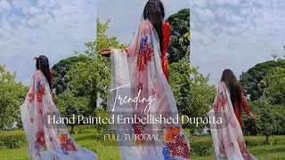 Hand Painted Embellished Dupatta ✨️Eid Special Designer Dupatta Designing Tutorial ✨️
