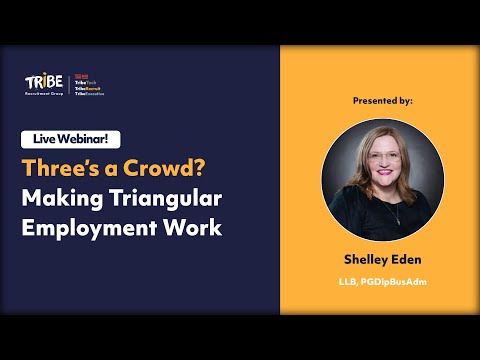 Webinar recording: Three's a Crowd? Making Triangular Employment Work