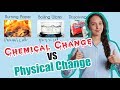 Differentiating Chemical and Physical Changes