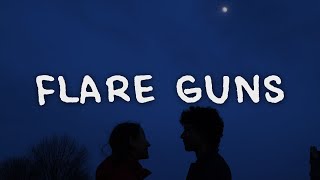 Quinn XCII - Flare Guns (Lyrics) ft. Chelsea Cutler