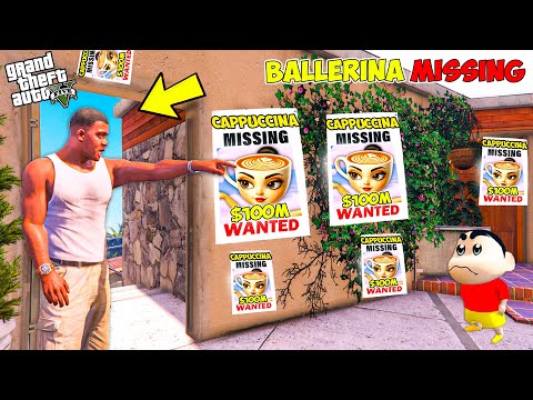 Franklin Try To Find Lost Ballerina Cappuccina In GTA 5 ! Ballerina Cappuccina Missing In GTA 5