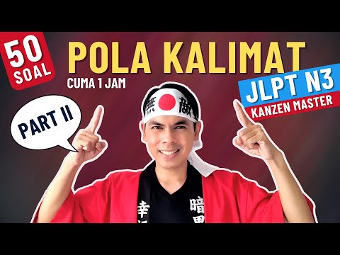 50 SOAL POLA KALIMAT JLPT N3 - PART 2