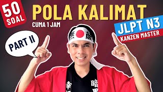50 SOAL POLA KALIMAT JLPT N3 - PART 2