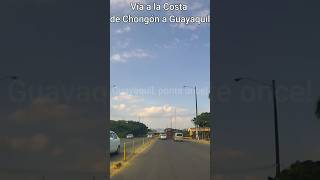Así Luce la Vía a la Costa Rumbo a Guayaquil - Ecuador