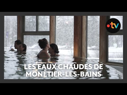 A la découverte des eaux chaudes du Monêtier-les-Bains