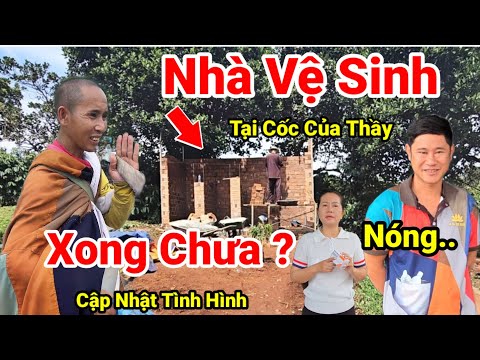 Nóng: Cập Nhật Quá Trình Xây Nhà Vệ Sinh Tại Cốc Của Thầy Minh Tuệ Ẩn Tu Tại Gia Lai Đã Xong Chưa