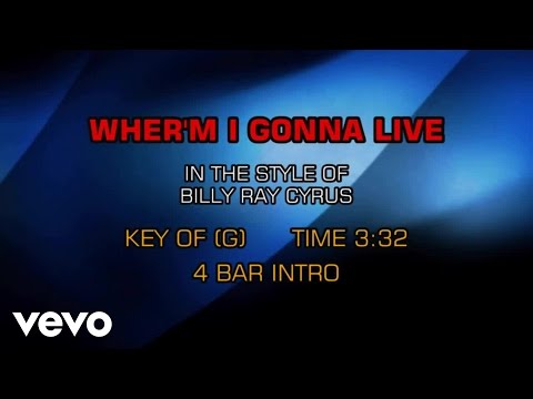 Billy Ray Cyrus – Wher’m I Gonna Live (Karaoke)