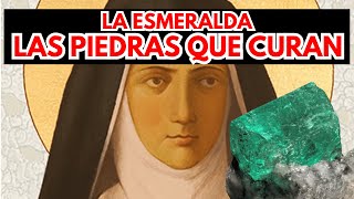 SANTA HILDEGARDA DE BINGEN y las PIEDRAS QUE CURAN: La esmeralda