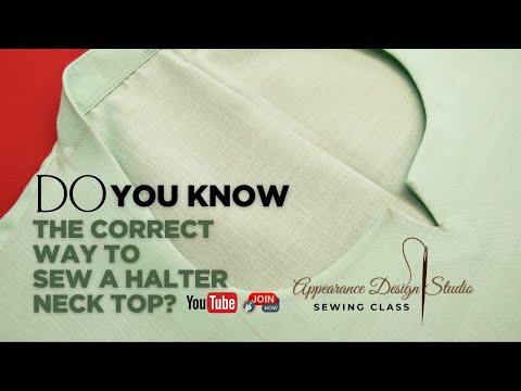 Do you know the correct way to sew a halter neck top? 📌Sew a halter neck top 📌Sewing class