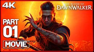 BLOOD OF THE DAWNWALKER All Cutscenes (PART 1) Game Movie 4K 60FPS Ultra HD