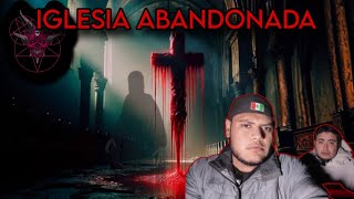 SE NOS APARECIO EL DIABLO  EN  UNA IGLESIA ABANDONADA