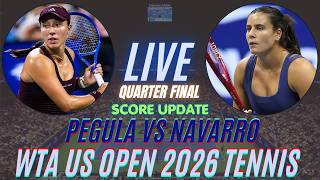 Jessica Pegula Vs Emma Navarro | Quarter Finals | WTA US Open 2026 | Live Score Update