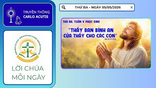 LỜI CHÚA THỨ BA TUẦN V PHỤC SINH (05/05/2026) - Truyền thông Carlo Acutis 