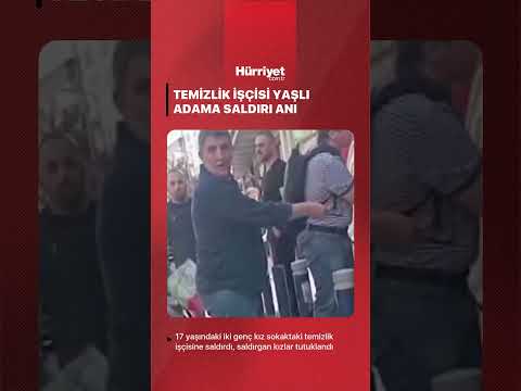 İzmir'de belediyenin temizlik işçisine saldıran genç kızlar tutuklandı