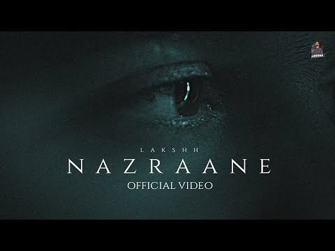 Nazraane ( Official Video ) Lakshh | Jagga | Latest Punjabi Songs 2023