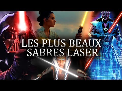 LES PLUS BEAUX SABRES LASER DE L'UNIVERS STAR WARS !