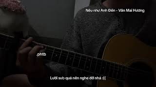 Nếu Như Anh Đến - Văn Mai Hương //// TbaoPh Cover 