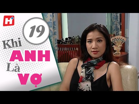 Khi Anh Là Vợ - Tập 19 | HTV Phim Tình Cảm Việt Nam