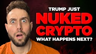TRUMP NUKES CRYPTO! Here's What Will Happen Next