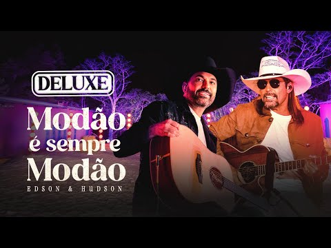 Edson & Hudson - Modão é Sempre Modão - DELUXE (Álbum Completo)