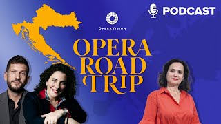 #6 Croatia – Opera beyond the postcard – OPERA ROAD TRIP