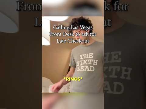 Calling Las Vegas Front Desk for Late Checkout