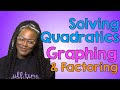 Solving Quadratics: Factoring and Graphing Techniques