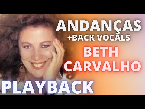 ANDANÇA + BACK VOCALS – BETH CARVALHO – PLAYBACK DEMONSTRAÇÃO