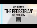Themes and Symbols in 'The Pedestrian'