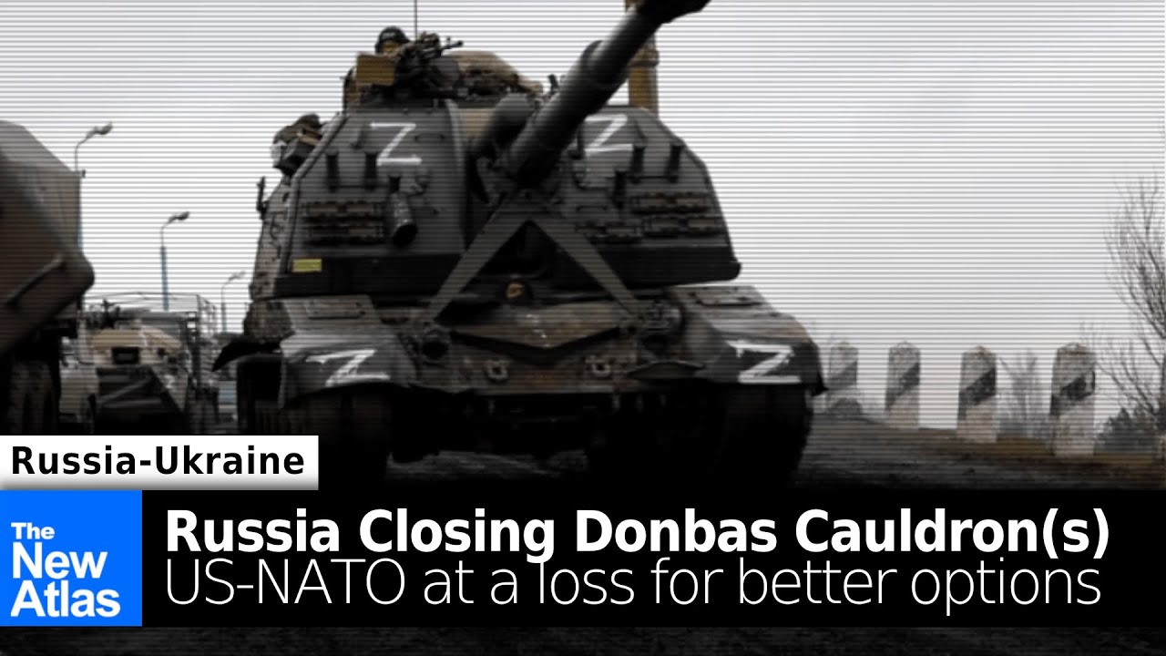 Russian Ops in Ukraine: Donbas Cauldron(s) Closing, US-NATO Options Running Out