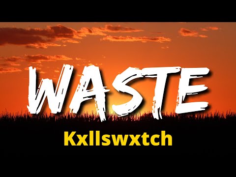 Kxllswxtch ― WASTE ( Lyrics | BASS BOOSTED | REVERB | Sped-up )