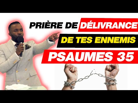 Prière de délivrance des ennemis selon Psaumes 35 - @Rhemaweb | Prophète Joel Onekanda