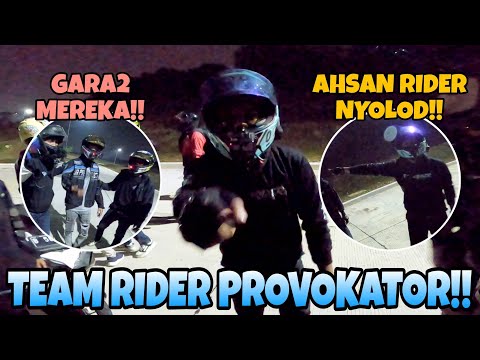 AHSAN RIDER PROVOKATOR‼️GARA2 MEREKA TEAM SEMVACK BISA BUBAR‼️