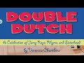 Double Dutch: A Celebration of Jump Rope Rhyme and Sisterhood