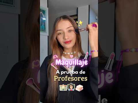⚠️SIN MAQUILLAJE en la ESCUELA😏MAKEUP A prueba de profesores  #regresoaclases  #makeuptutorial
