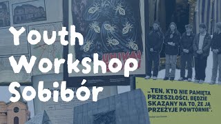 Youth Workshop Sobibór / "We Remember"