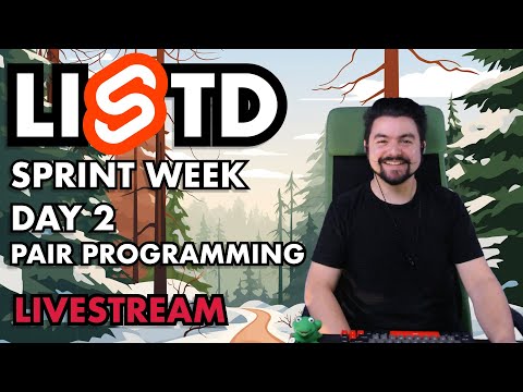 LISTD Sprint Week - Day 2 | SvelteKit App Build | Pair Programming | MVP Features!!!