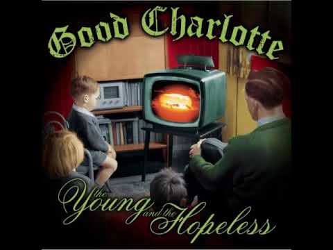 Good Charlotte  2002 The Young and The Hopeless Full Album