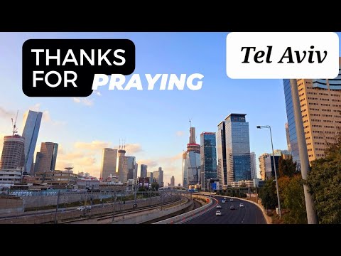 Tel Aviv , Israel. Thank you for your prayers