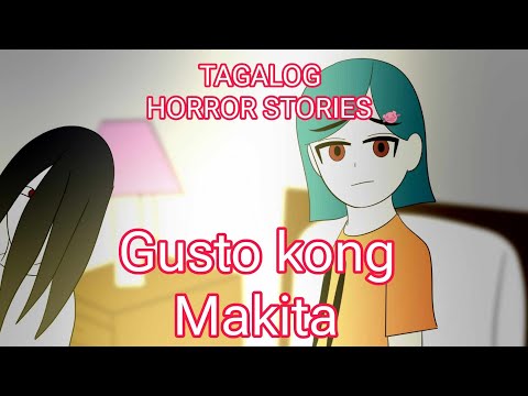 Gusto kong makita! | Tagalog Horror stories