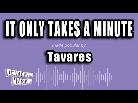 Tavares – It Only Takes a Minute (Karaoke Version)