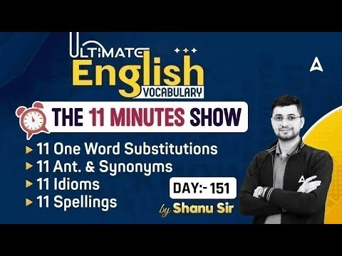 Ultimate Vocabulary for SSC CGL/ CPO/ CHSL/ MTS | The 12 Minute Show by Shanu Sir #152