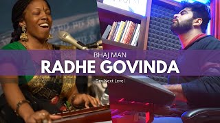 Bhaj Man Radhe Govinda  - Dev Next Level - Acyuta Gopi