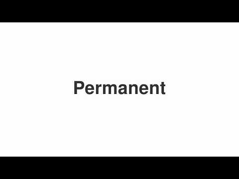 How To Say Permanent 